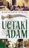 U&ccedil;taki Adam