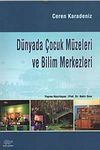 D&uuml;nyada &Ccedil;ocuk M&uuml;zeleri ve Bilim Merkezleri