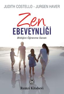 Zen Ebeveynliği & Bildiğini Öğrenme Sanatı