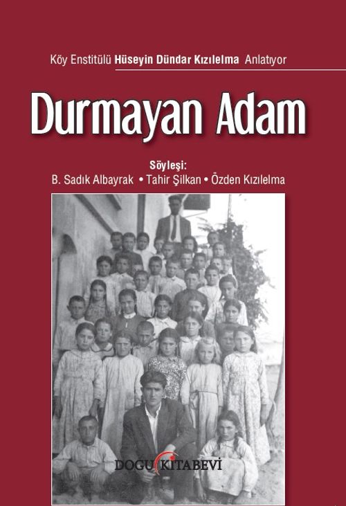 Durmayan Adam & Hüseyin Dündar Kızılelma Anlatıyor