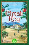 Elmalı K&ouml;y / G&uuml;zel Anadolum Serisi -1