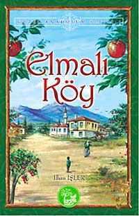 Elmalı Köy / Güzel Anadolum Serisi -1