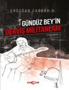 G&uuml;nd&uuml;z Bey'in Derviş Militanları