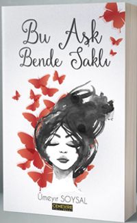 Bu Aşk Bende Saklı