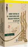 Kırım Yurtına ve Ol Taraflarga Dair Bolgan Yarlıglar ve Hatlar (2 Cilt Takım) & 1520-1742 Kırım Tatarcasıyla Yarlıklar ve Mektuplar