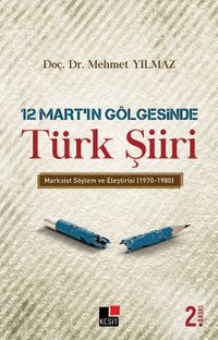 12 Mart’ın Gölgesinde Türk Şiiri 