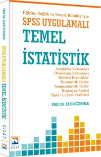 SPSS Uygulamalı Temel İstatistik Eğitim Sağlık ve Sosyal Bilimler İçin