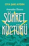 Arenadan Ekrana Ş&ouml;hret K&uuml;lt&uuml;r&uuml;