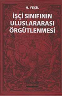 İşçi Sınıfının Uluslararası Örgütlenmesi