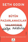 B&uuml;t&uuml;n Pazarlamacılar Yalancıdır & Hikaye Anlatırlar