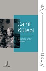 A'dan Z'ye Cahit Külebi