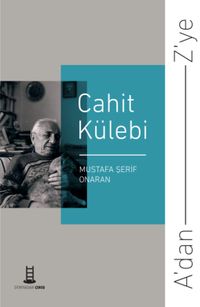 A’dan Z’ye Cahit Külebi