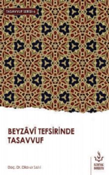 Beyzavi Tefsirinde Tasavvuf - Doç. Dr. Dilaver Selvi