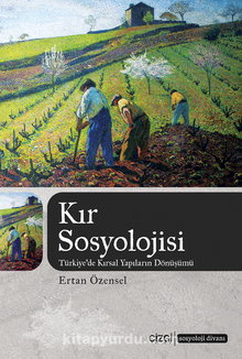 Kır Sosyolojisi (Türkiye'de Kırsal Yapıların Dönüşümü)