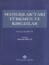 Mangışlak'taki T&uuml;rkmen ve Kırgızlar