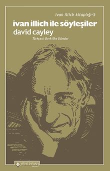 İvan İllich İle Söyleşiler