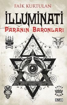 İlluminati & Paranın Baronları