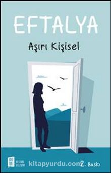 Aşırı Kişisel - Eftalya
