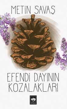 Efendi Dayının Kozalakları