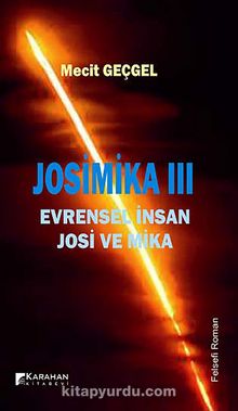 Josimika III & Evrensel İnsan Josi ve Mika