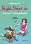 T&uuml;yl&uuml; Dostlar & T&uuml;yl&uuml; Dostlar D&uuml;nyanın En Harika K&ouml;peği