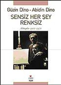 Sensiz Herşey Renksiz