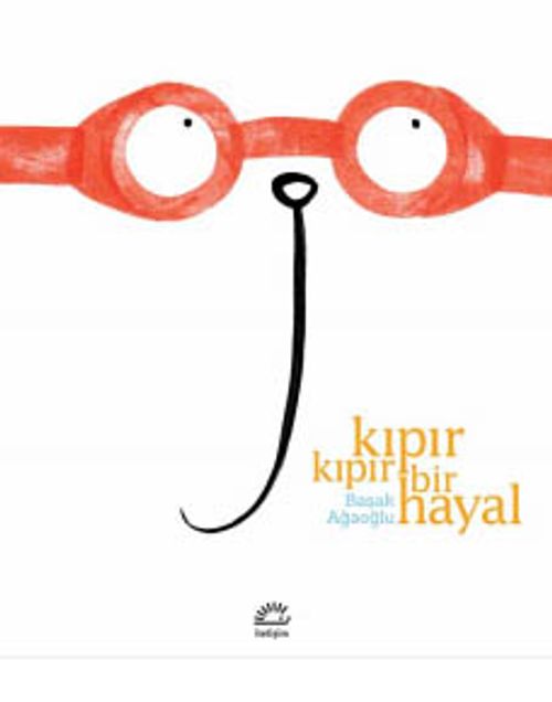 Kıpır Kıpır Bir Hayal
