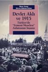 Devlet Aklı ve 1915 & T&uuml;rkiye'de Ermeni Meselesi Anlatısının İnşaası