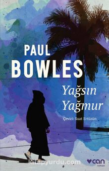 Yağsın Yağmur - Paul Bowles