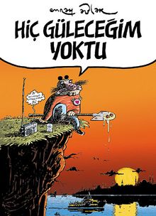 Hiç Güleceğim Yoktu