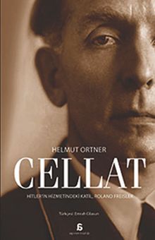 Cellat & Hitler'in Hizmetindeki Katil, Roland Freisler