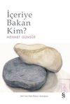 İ&ccedil;eriye Bakan Kim?