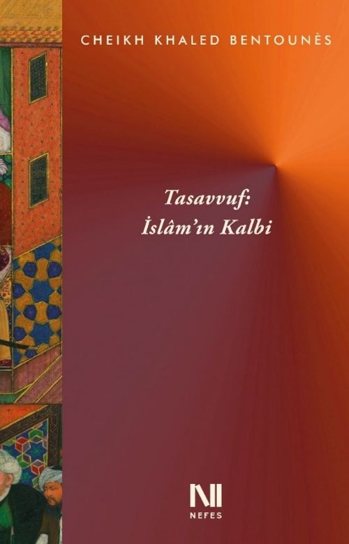 Tasavvuf : İslam'ın Kalbi