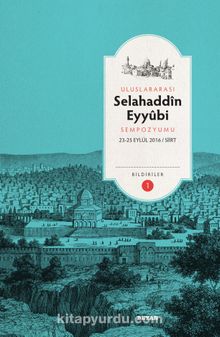 Selahaddin Eyyubi Sempozyumu (Bildiriler 2 Cilt) - Necati Sümer