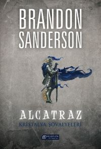 Alcatraz Kötü Kütüphanecilere Karşı 3 / Kristalya Şövalyeleri