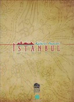 Kültürler Başkenti İstanbul (Ciltli)