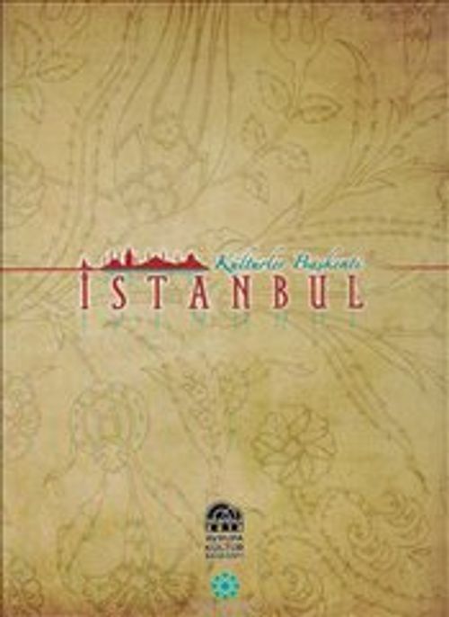 Kültürler Başkenti İstanbul (Ciltli)