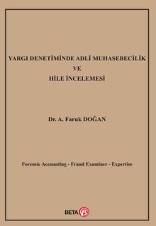 Yargı Denetiminde Adli Muhasebecilik ve Hile İncelemesi