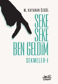 Seke Seke Ben Geldim / Sekmeler 1