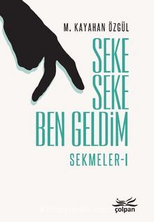 Seke Seke Ben Geldim / Sekmeler 1 - M. Kayahan Özgül