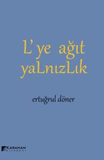 L'ye Ağıt Yalnızlık