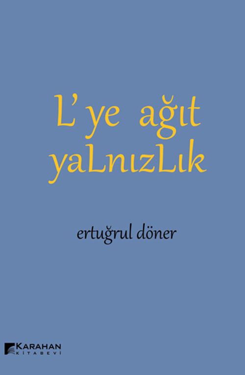 L'ye Ağıt Yalnızlık