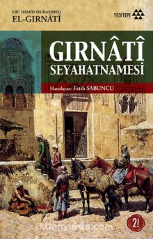 Gırnati Seyahatnamesi - Ebu Muhammed el Gırnati