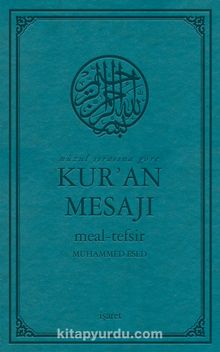 Nüzul Sırasına Göre Kur’an Mesajı Meal-Tefsir Orta Boy Mushafsız (Arapça Metinsiz) - Muhammed Esed
