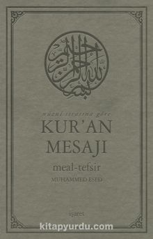 Nüzul Sırasına Göre  Kur’an Mesajı Meal-Tefsir Büyük Boy Mushafsız  (Arapça Metinsiz) - Muhammed Esed