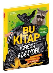 National Geographic Kids Bu Kitap İğrenç Kokuyor! - Sarah Wassner Flynn
