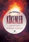 K&ouml;kenler: Yaratılışın Bilimsel &Ouml;yk&uuml;s&uuml;