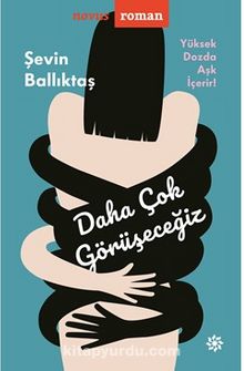 Daha Çok Görüşeceğiz - Şevin Ballıktaş