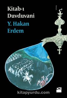 Kitab-ı Duvduvani - Y. Hakan Erdem