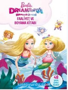 Barbie Dreamtopia Hayaller Ülkesi Faaliyet ve Boyama Kitabı - Bilinmeyen Yazar